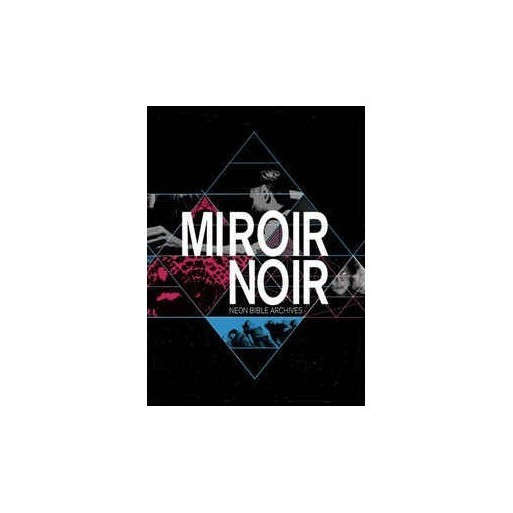 Arcade Fire - Mirror Noir: Neon Bible Archive