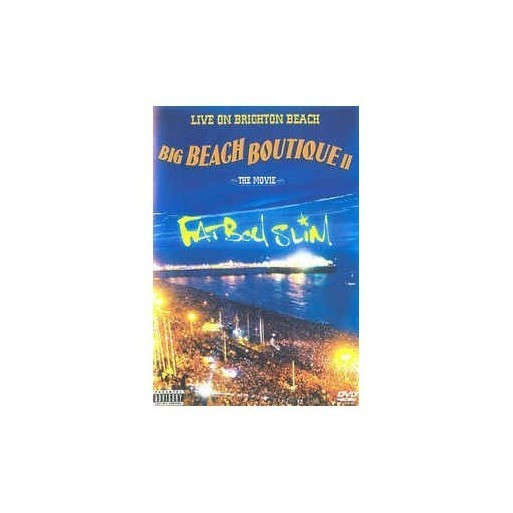 Fat Boy Slim - Big Beach Boutique II: The Movie