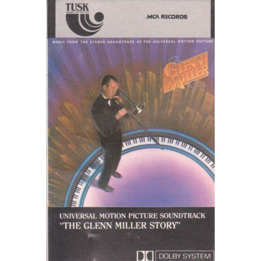 The Glenn Miller Story - Universal Motion Picture Soundtrack