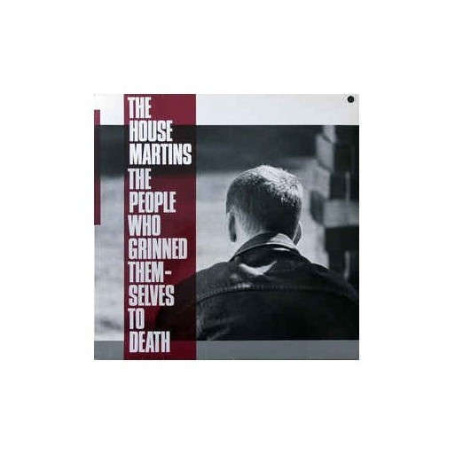 The Housemartins - The People Who Grinned Themselves To Death
