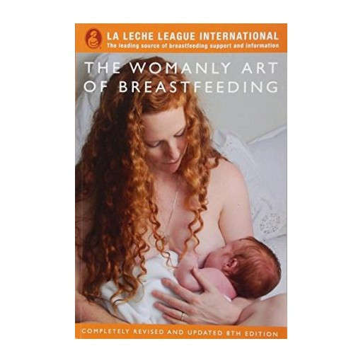 The Womanly Art of Breastfeeding