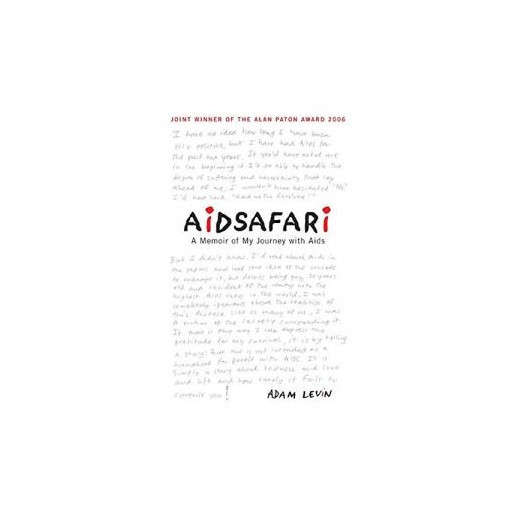 Aidsafari: A Memoir of My Journey with AIDS