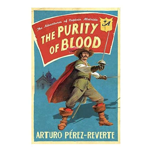 The Purity of Blood (The Adventures of Captain Alatriste)