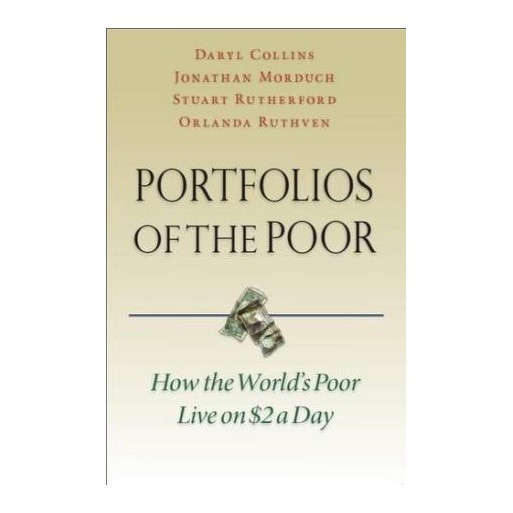 Portfolios of the Poor: How the World's Poor Live on $2 a Day