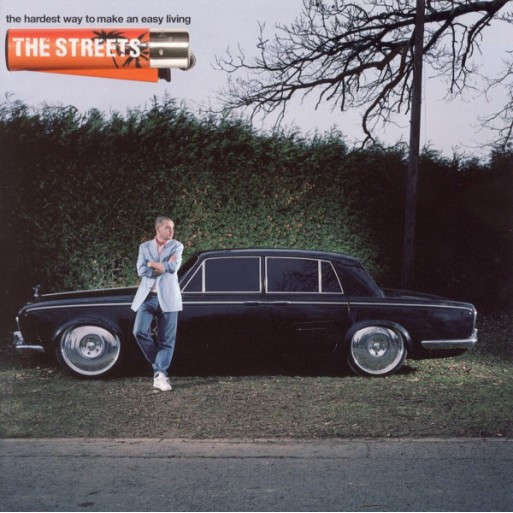 The Streets - The Hardest Way to Make an Easy Living