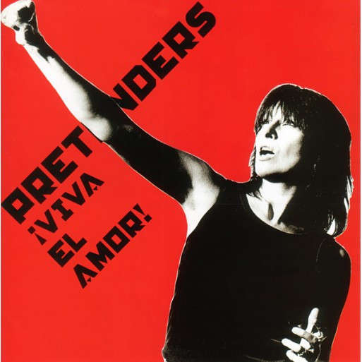 Pretenders - Viva El Amor!