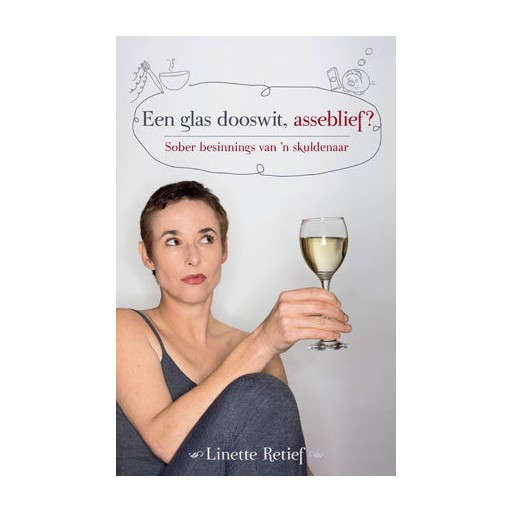 Een glas dooswit, asseblief?