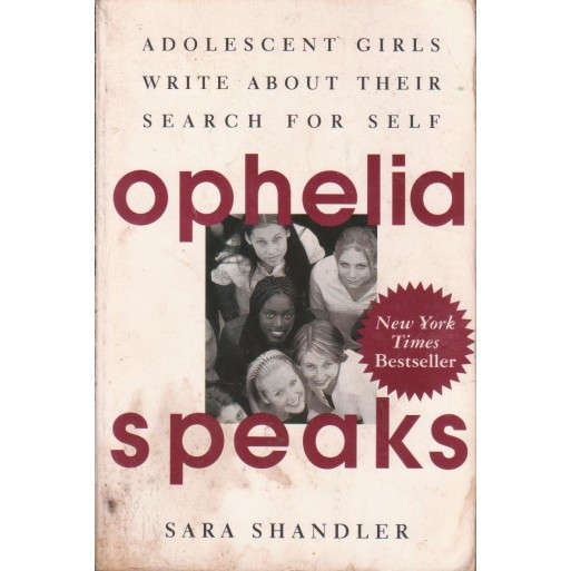 Ophelia Speaks: Adolescent Girls Write About Their Search for Self