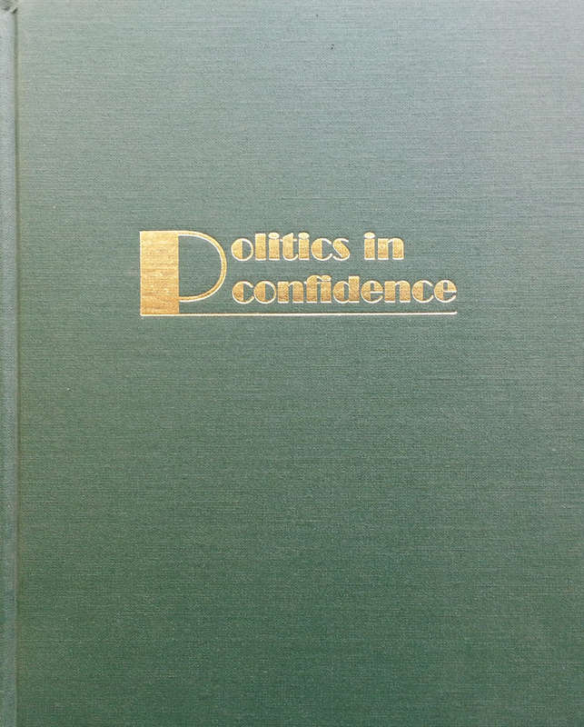 Politics in confidence, The Chronicles of The 1926 Club Formerly The Political Research Club