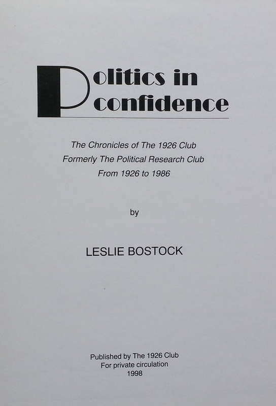 Politics in confidence, The Chronicles of The 1926 Club Formerly The Political Research Club