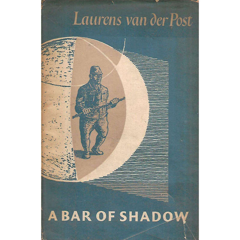 A Bar of Shadow  - Laurens van der Post - FIRST EDITION