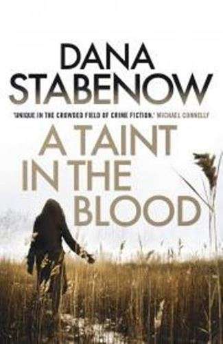 A Taint in the Blood  - Dana Stabenow