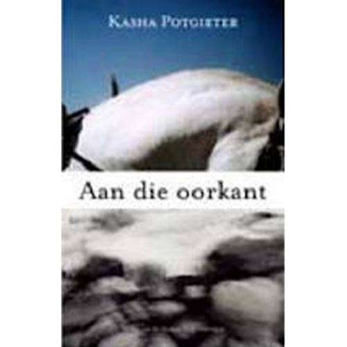 Aan die Oorkant - Kasha Potgieter