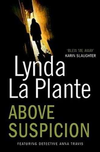 Above Suspicion - Lynda La Plante