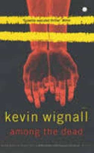 Among the dead - Kevin Wignall
