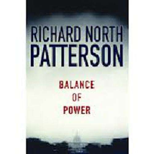 Balance of Power - Richard North Patterson