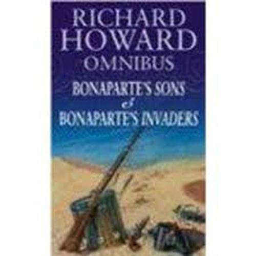 Bonaparte's son & Bonaparte's Invaders - Richard Howard