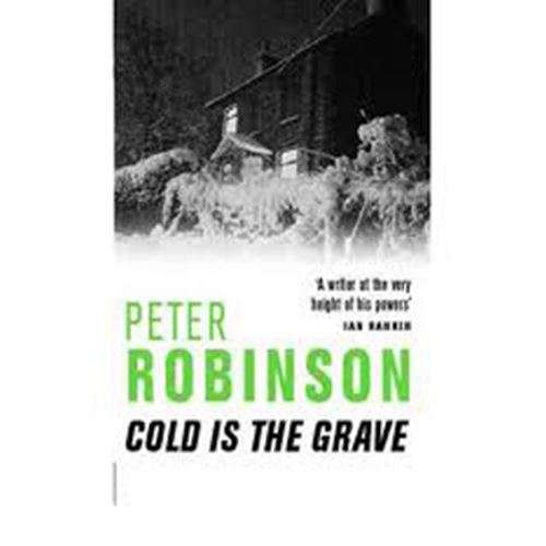Cold is the Grave - Peter Robinson