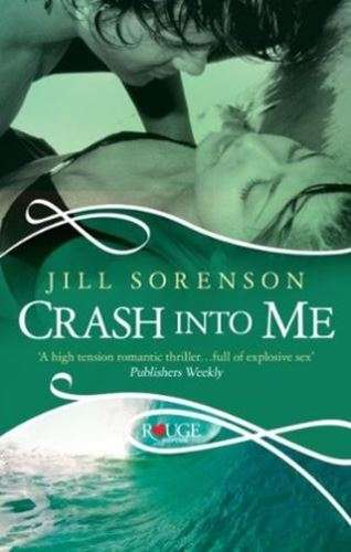 Crash Into Me - Jill Sorenson