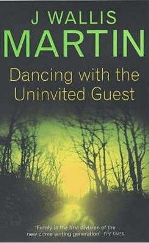Dancing with the Uninvited Guest -Julia Wallis Martin