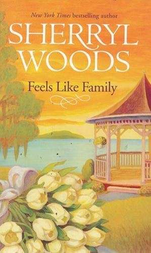Feels Like Family - Sherryl Woods
