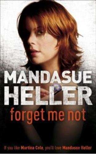 Forget Me Not - Mandasue Heller