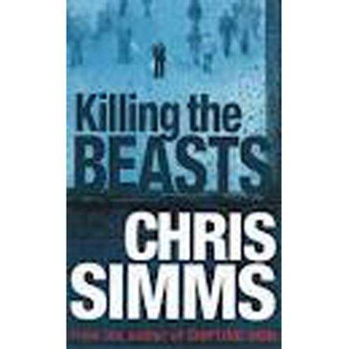 Killing the Beasts - Chris Simms