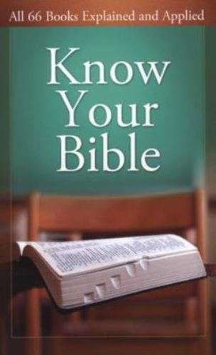 Know Your Bible: All 66 Books Explained