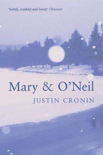 Mary & O'Neil - Justin Cronin