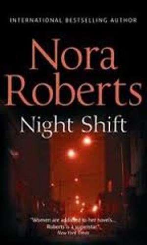 Night Shift - Nora Roberts
