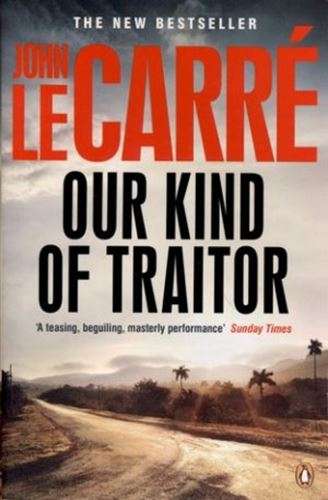 Our Kind of Traitor - John Le Carre