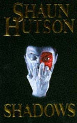 Shadows - Shaun  Hutson
