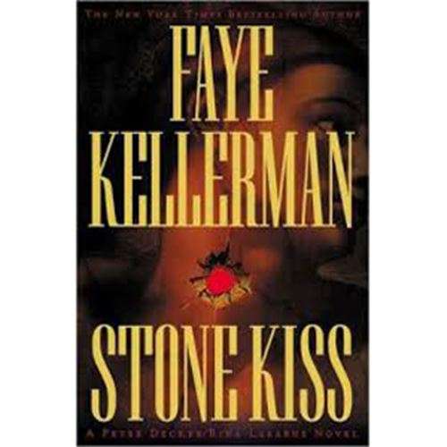 Stone Kiss - Faye Kellerman