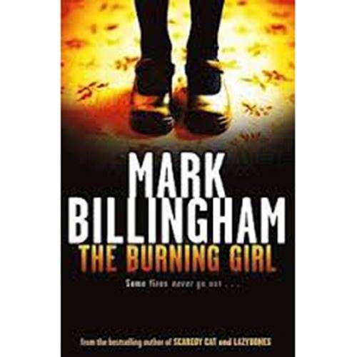 The Burning Girl - Mark Billingham