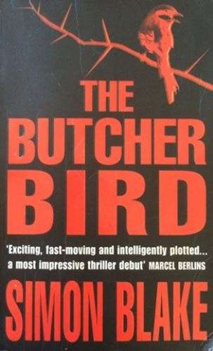 The Butcher Bird - Simon Blake