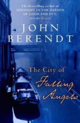 The City of Falling Angels - John Berendt