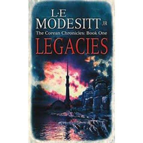The Corean Chronicles: Book 1 - Legacies - L.E. Modesitt