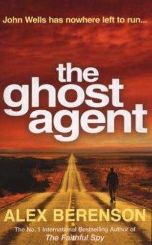 The Ghost Agent - Alex Berenson