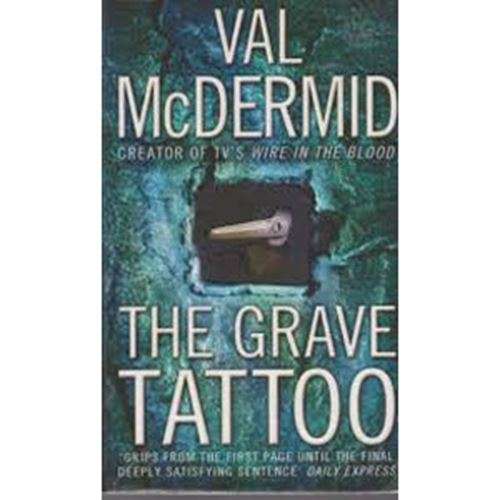 The Grave tattoo - Val McDermid