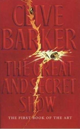 The Great and Secret Show - Clive Barker