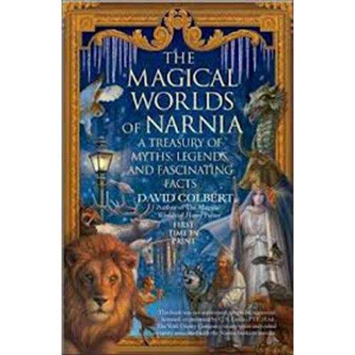 The Magical Worlds of Narnia: A Treasury of Myths, Legends and Fascinating Facts