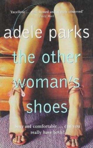 The Other Woman's Shoes - Adele Parks