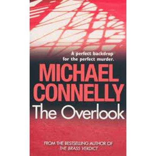 The Overlook - Michael Connelly