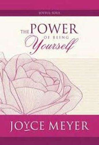 The Power of being Yourself - Joyce Meyer