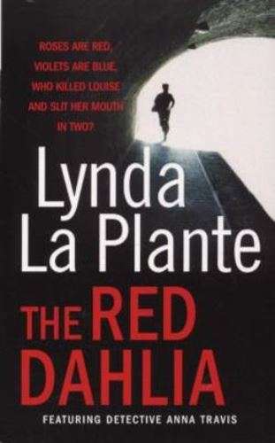 The Red Dahlia - Lynda La Plante
