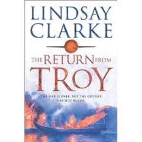 The Return From Troy - Lindsay Clarke