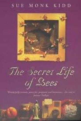 The Secret Life of Bees - Sue Monk Kidd