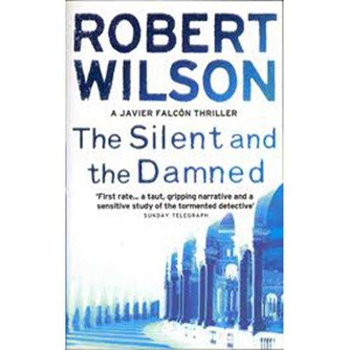The Silent and the Damned - Robert Wilson