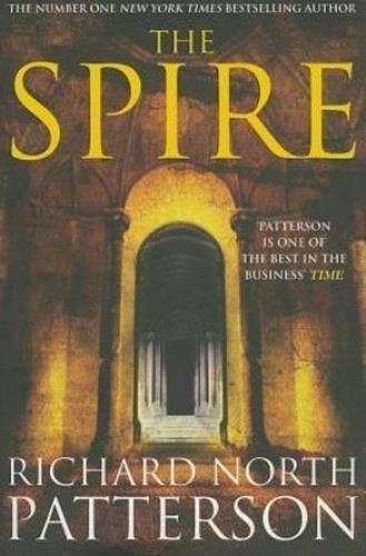 The Spire  - Richard North Patterson