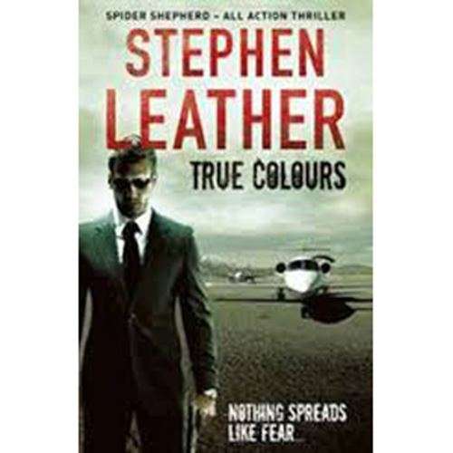True colours - Stephen Leather